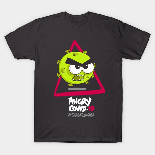 Angry COVID-19, #yomequedoencasa T-Shirt by beatrizescobarilustracion